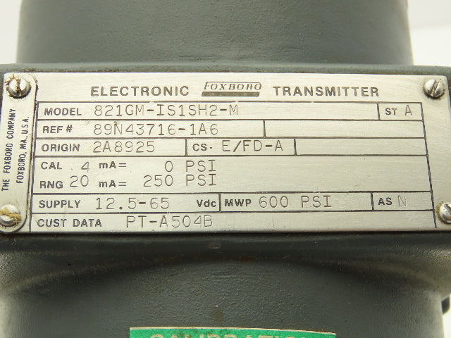 Foxboro 821GM-IS1SH2-M Electronic Pressure Transmitter 12.5-65VDC 600PSI