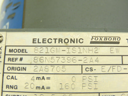 Foxboro 821GM-IS1NH2 EW Electronic Pressure Transmitter 12.5-65VDC 600PSI