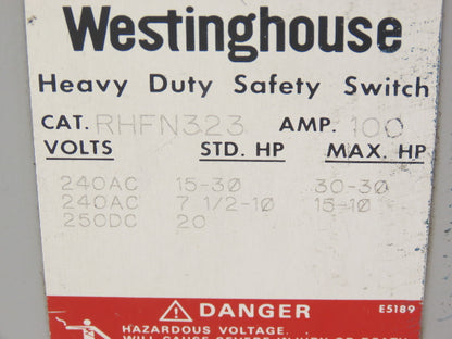 Westinghouse RHFN323 Safety Disconnect Switch 100A 240VAC 30HP 3Ph Fused