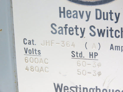 Westinghouse JHF-364 Safety Disconnect Switch 200A 600VAC 100HP 3Ph Fused