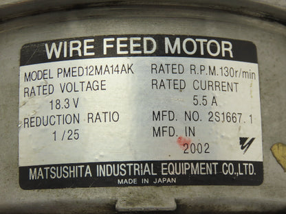 Matsushita PMED12MA14AK Wire Feed Motor Assembly 130rpm 18.3V 25:1 Reduction