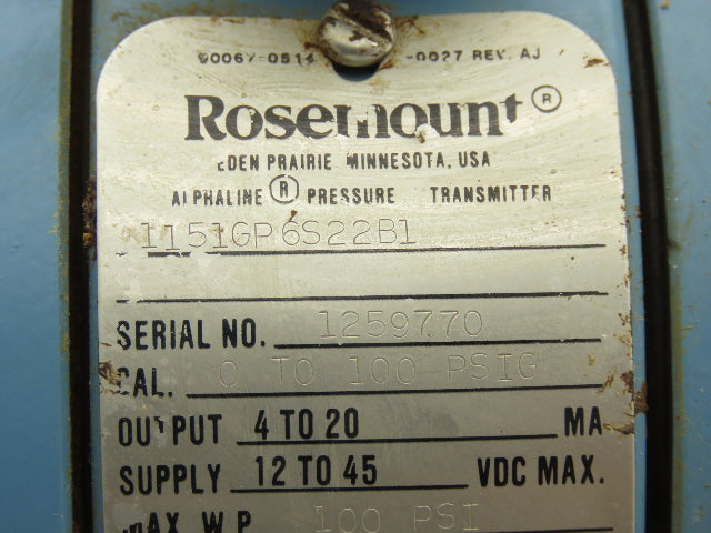Rosemount 1151GP6S22B1 Electronic Pressure Transmitter 0-100psi 45VDC Haz Loc
