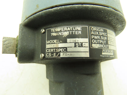 Foxboro E94-Q14L Temperature Transmitter 200-400°F 30VDC Haz Loc 4" Probe