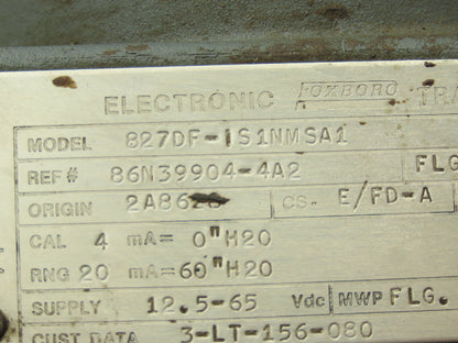 Foxboro 827DF-IS1NMSA1 Electronic Pressure Transmitter 12.5-65VDC 	3" Flange