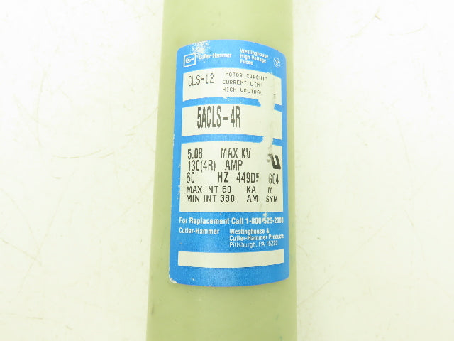 Cutler-Hammer 5ACLS-4R Fuse 130A 5.08KVAC Motor Circuit Current Limiting