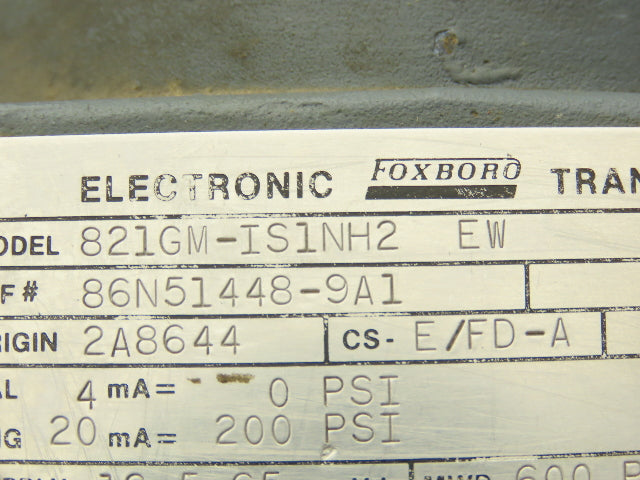 Foxboro 821GM-IS1NH2 EW Electronic Pressure Transmitter 65VDC 600PSI W/Bracket
