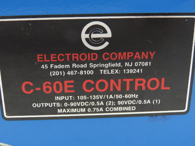 Electroid Control C-60E Power Supply 120VAC 1A 50/60Hz Output 0-90VDC .5A