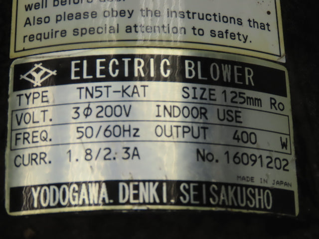 Yodogawa TN5T-KAT Centrifugal Blower .4kw 208V 3PH 125mm 4.8" Round Flange