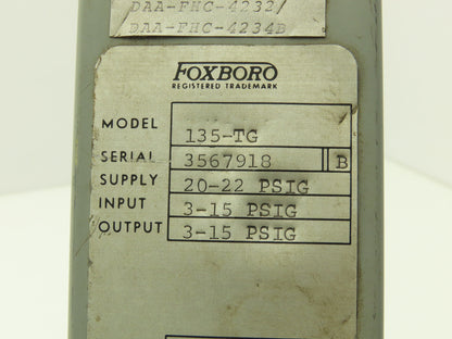 Foxboro 135-TG Pneumatic Indicating Loading Station 20-22PSIG 3-15PSIG Output