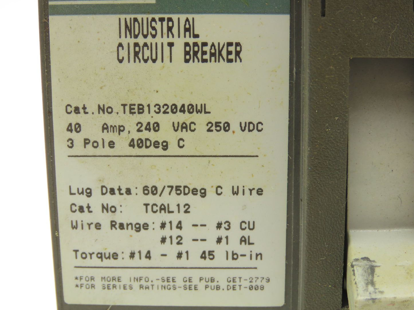 General Electric TEB132040WL Circuit Breaker With Disconnect 240VAC 40A 3 Pole