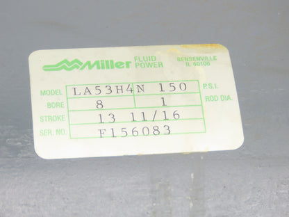 Miller LA53H4N Pneumatic Air Cylinder 8" Bore 13-11/16" Stroke 1"Rod 150psi
