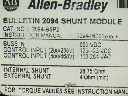 Allen Bradley 2094-BSP2 Shunt Module 480V 3PH 0-400Hz Ser A F/W 1.068 READ