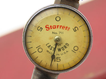 Starrett 711 Last Word Dial Test Gage Indicator Kit .001" 0-15-0 Dial  *Read*