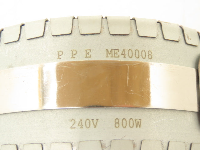 PPE ME40008 Steel Band Heater 2"Width x 4"ID 800W 240V  Lot of 6