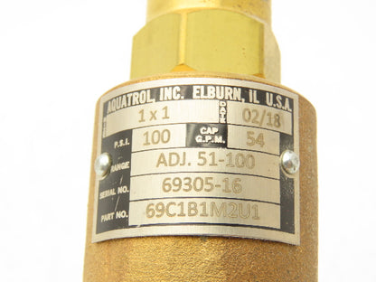 AQUATROL 69C1B1M2U1 Adjustable Relief Valve MNPT x FNPT 1"x 1" Bronze 51-100 psi