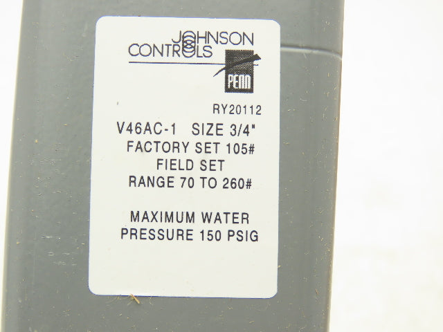 Johnson Controls V46AC-1C Water Valve 3/4" NPT 150 PSI Set 105 Range 70-260 PSIG