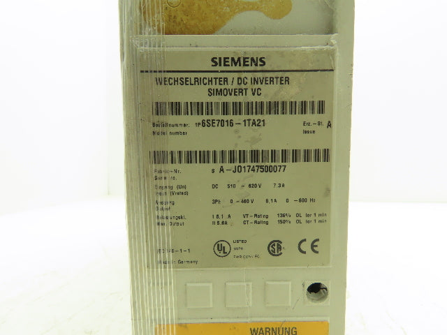 Siemens 6SE7016-1TA21 Simovert DC Inverter 510-620VDC In 0-460VAC 0-600Hz Out