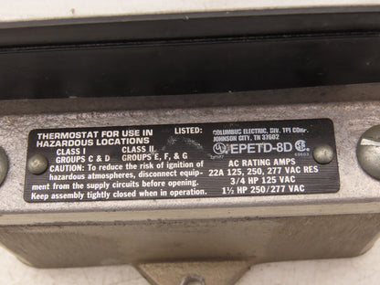 Columbus Elect. EPETD-8D Hazardous Location Thermostat 22A 125-277 VAC