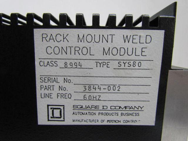 Square D Class 8994 3844-002 Type SYS80 Rack Mount Weld Control Module