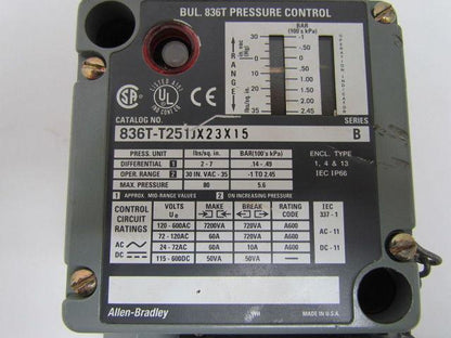 A-B Allen Bradley 836T-T251JX23X15 Pressure Control Switch Series B