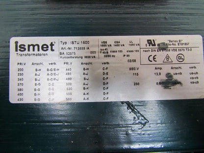 Ismet 713559/A Transformer 1Ph Single Phase 1600 VA 200-420V Pri 115/230V Sec