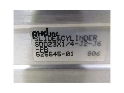 PHD Slide Cylinder SDD23X1/4-J2-J6-PB 525545-01 806 NEW