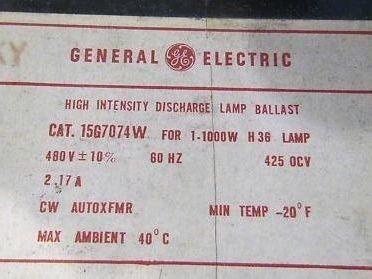 GE 15G7074W High Intensity Lamp Ballast 15G7024 Unused